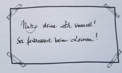 Nutze deine Zeit sinnvoll! Sei fokussiert beim Lernen!